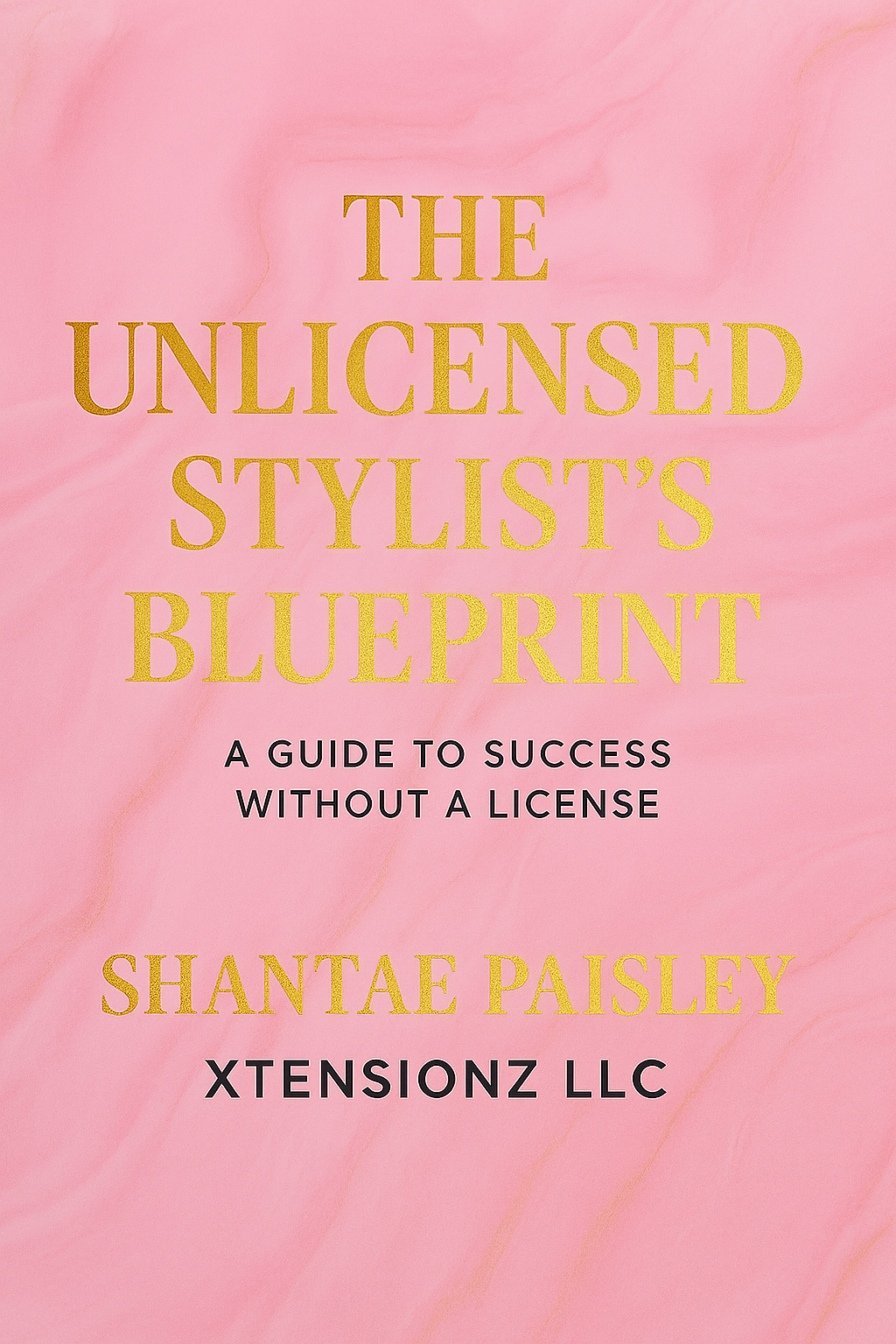 A Guide for Unlicensed Stylist